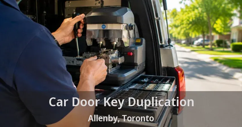 Car Door Key Duplication Allenby, Toronto - ON