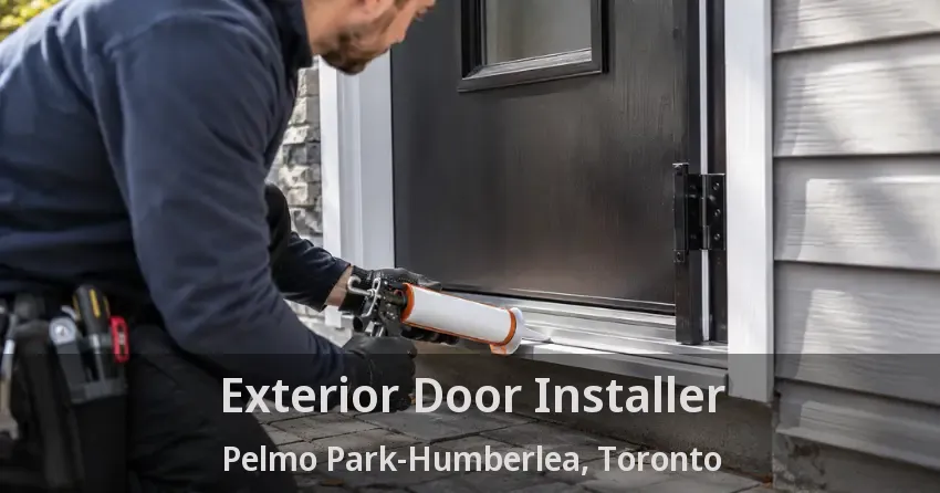 Exterior Door Installer Pelmo Park-Humberlea, Toronto - ON