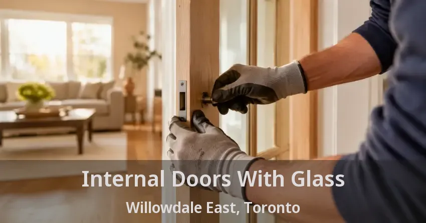 Internal Doors With Glass Willowdale East, Toronto - ON