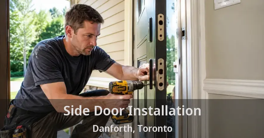 Side Door Installation Danforth, Toronto - ON