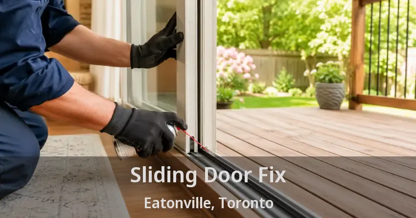 Sliding Door Fix Eatonville, Toronto - ON