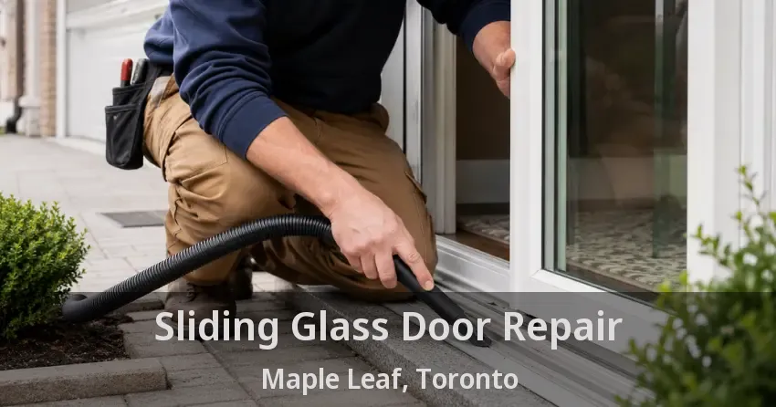 Sliding Glass Door Repair Maple Leaf, Toronto - ON