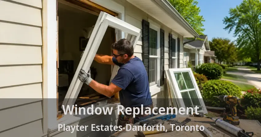 Window Replacement Playter Estates-Danforth, Toronto - ON